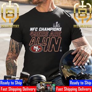 2023 NFC Champions San Francisco 49ers Are All In Super Bowl LVIII Unisex T-Shirt