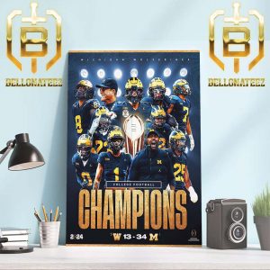 2024 CFP National Champions Are The Michigan Wolverines Football Home Decor Poster Canvas