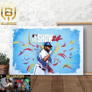 All Hail The HR Derby King Vladimir Guerrero Jr On Cover Star MLB The Show 2024 Home Decor Poster Canvas