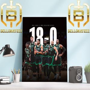 Boston Celtics 18-0 In NBA For Best Start At Home In Celtics History Home Decor Poster Canvas