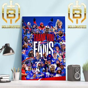 Buffalo Bills Football Thank You Fans Bills Mafia For The 2023 Season Home Decor Poster Canvas