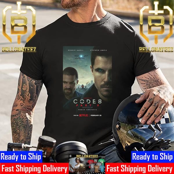 Code 8 Part II Official Poster With Starring Robbie Amell And Stephen Amell Unisex T-Shirt