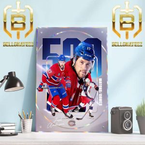 Congratulations To Canadiens Montreal Player Josh Anderson 500 Matchs Home Decor Poster Canvas