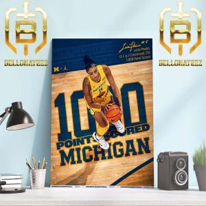 Congratulations To Laila Phelia Become The 31st Michigan Womens Basketball 1K Point Scorer Home Decor Poster Canvas