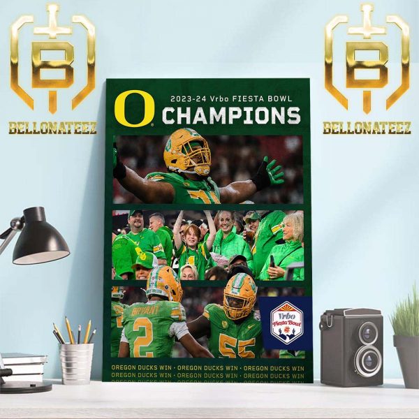 Congratulations To Oregon Ducks Football Are 2023-24 Vrbo Fiesta Bowl Champions Home Decor Poster Canvas