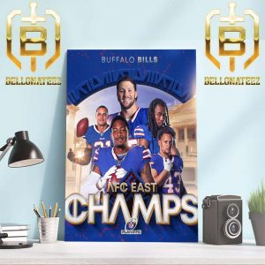 Congratulations To The Buffalo Bills Are AFC East Champions For Four Straight Home Decor Poster Canvas