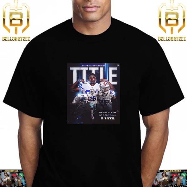 Dallas Cowboys DaRon Bland Is The 2023 Interceptions King With 9 Ints Unisex T-Shirt
