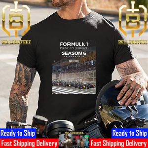 F1 Season 6 Of Drive To Survive Landing 23 February On Netflix Unisex T-Shirt