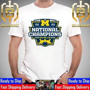 Go Blue 2023 National Champions Are Michigan Wolverines Football Unisex T-Shirt