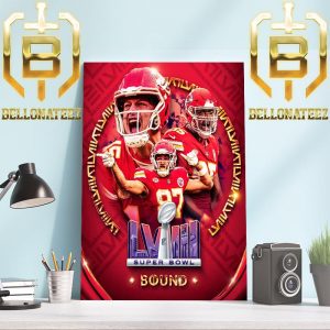 Here We Come Kansas City Chiefs Advanced 2024 Super Bowl LVIII Bound Home Decor Poster Canvas