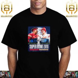 Kansas City Chiefs And San Francisco 49ers For The Super Bowl LVIII Is Set Unisex T-Shirt