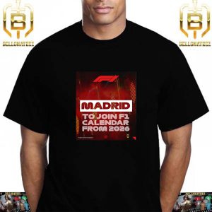 Madrid To Host The Spanish Grand Prix From 2026 Unisex T-Shirt