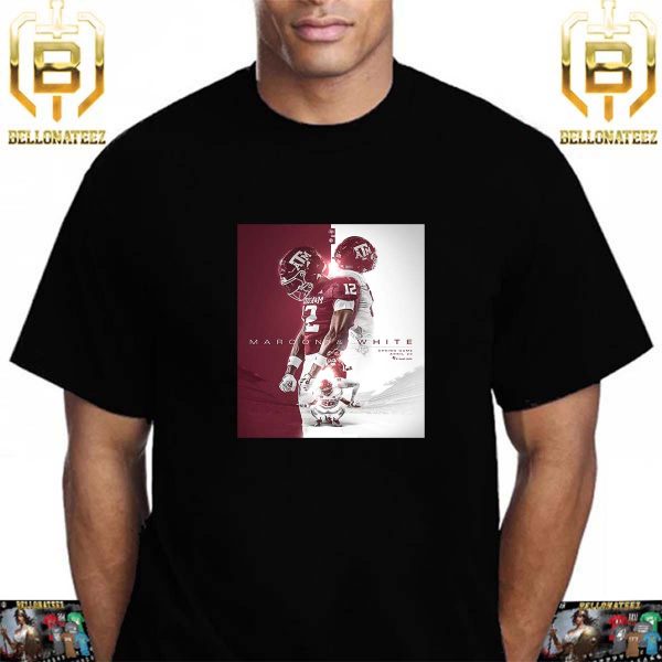 Maroon And White Game Save The Date Texas A And M Football Spring Game April 20th 2024 at Kyle Field Unisex T-Shirt