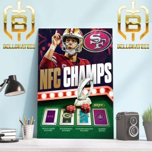 NFC Champions Are San Francisco 49ers Are Going To Super Bowl LVII Las Vegas Bound Home Decor Poster Canvas
