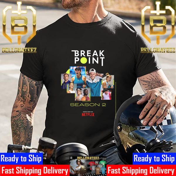 Official Poster Break Point Season 2 Unisex T-Shirt
