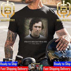 Rest In Peace German World Cup-Winning Captain And Manager Franz Beckenbauer Has Passed Away 1945 2024 At The Age Of 78 Unisex T-Shirt