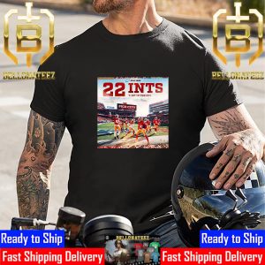 San Francisco 49ers Its Still Pick City 22 Ints T-1st In The NFL Unisex T-Shirt