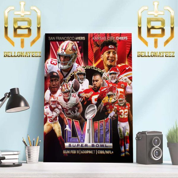 San Francisco 49ers vs Kansas City Chiefs For Super Bowl LVIII February 11th 2024 In Las Vegas Home Decor Poster Canvas