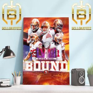Super Bowl LVIII Bound Final Battle San Francisco 49ers AFC Champs 2023 Home Decor Poster Canvas