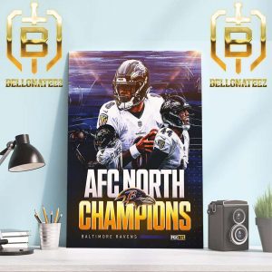 The Baltimore Ravens Are AFC North Champions Home Decor Poster Canvas