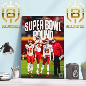 The Chiefs Are Headed To Las Vegas Back In The Super Bowl Bound Home Decor Poster Canvas