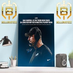 The Detroit Lions Head Coach Dan Campbell Is The 3rd Coach In Team History To Win Multiple Playoff Games Home Decor Poster Canvas
