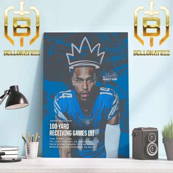The Detroit Lions WR Amon-Ra St Brown Is The 2023 NFL Leader In 100-Yard Receiving Games Home Decor Poster Canvas
