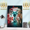 The Super Bowl LVIII Matchup Is Set For AFC Champions Kansas City Chiefs vs San Francisco 49ers NFC Champions Home Decor Poster Canvas