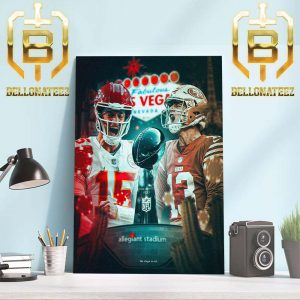 Welcome To Fabulous Las Vegas Nevada Kansas City Chiefs Vs San Francisco 49ers For Super Bowl LVIII Matchup Final Battle Home Decor Poster Canvas