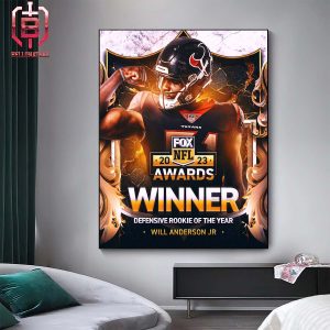 2023 Defensive Rookie Of The Year Is Houston Texans LB Will Anderson Jr Home Decor Poster Canvas