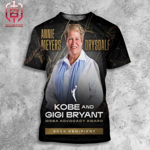 Annie Meyers Drysdale Became The Recipient Of The 2024 Kobe And Gigi Bryant WNBA Advocacy Award All Over Print Shirt