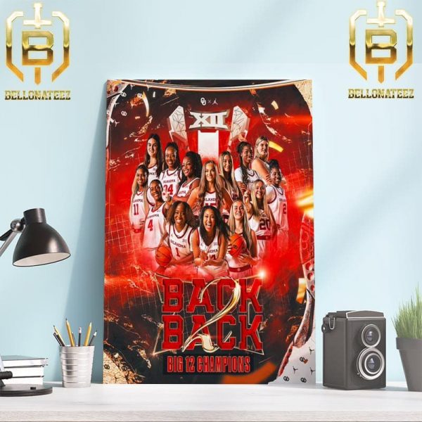 Boomer Sooner Oklahoma Sooners Womens Basketball Back-to-Back Big 12 Conference Champions Home Decor Poster Canvas