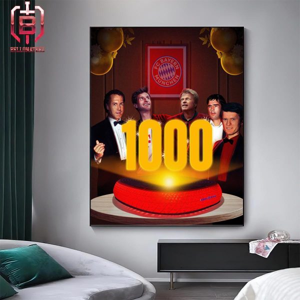 Congrats 1000 Home Game For Bayern Munich In The Bundesliga A Milestone For The German Giants Home Decor Poster Canvas