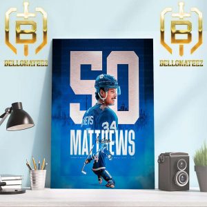 Congrats Auston Matthews Now Has 50 Goals In 54 Games This Season Home Decor Poster Canvas