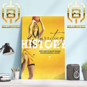Congrats Caitlin Clark Writing History For The Most Points Scored In Major Womens College Basketball Home Decor Poster Canvas