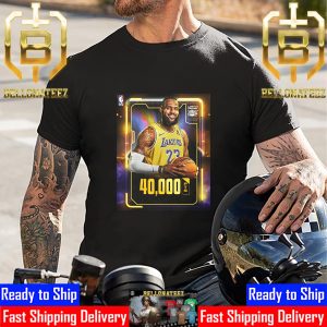 Congrats King James LeBron James Reach 40000 Points In NBA With Los Angeles Lakers Unisex T-Shirt