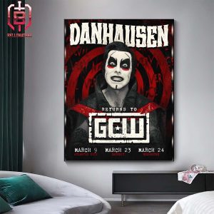 Danhausen Returns To GCW For 3 Big Dates In March Home Decor Poster Canvas