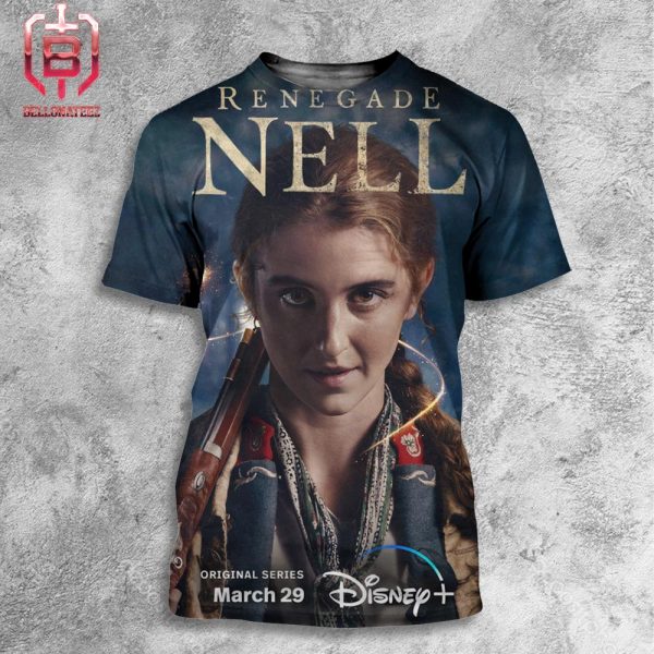 First Poster For Renegade Nell All Episodes Streaming On Disney On March 29 All Over Print Shirt