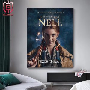 First Poster For Renegade Nell All Episodes Streaming On Disney On March 29 Home Decor Poster Canvas