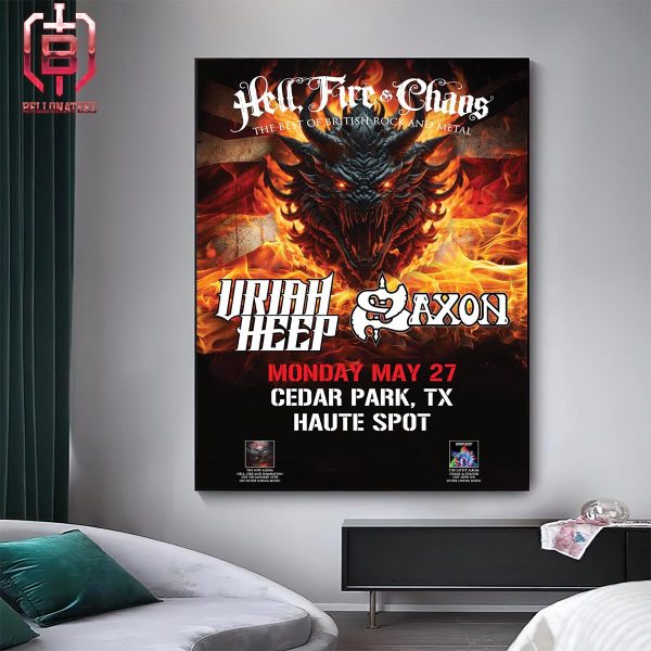 Hell Fire And Chaos The Best Of Brishtish Rock And Metal Of The Mighty Saxon And Uriah Heep On May 27th At Haute Spot Home Decor Poster Canvas
