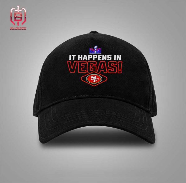 It Happens In Las Vegas San Francisco 49ers Super Bowl LVIII Champions Classic Hat Cap – Snapback