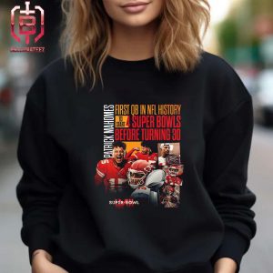Kansas City Chiefs Patrick Mahomes First QB In NFL History To Start 4 Super Bowls Before Turning 30 Unisex T-Shirt