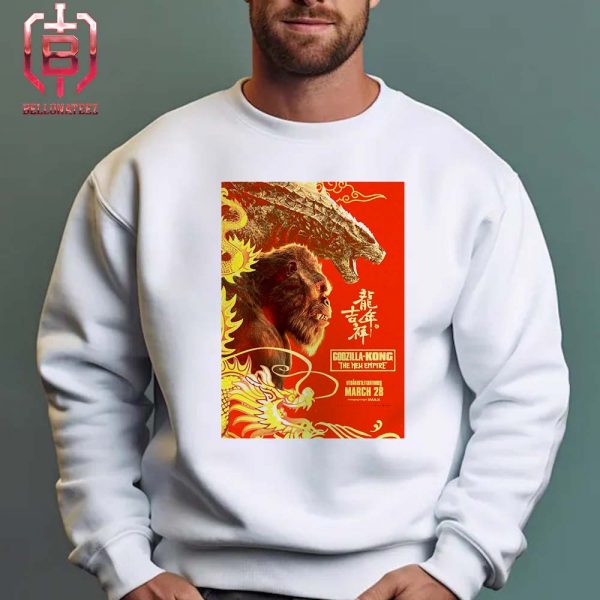 New International Lunar New Year 2024 Poster For Godzilla X Kong A New Empire Releasing In Theaters On March 28 Unisex T-Shirt