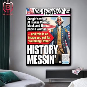 New York Post Cover Google’s Woke AI Make Vikings Black And The Pope A Woman Home Decor Poster Canvas