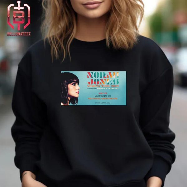 Norah Jones Is Bringing Her Visions Tour To Red Rocks Amphitheatre On July 23 2024 Unisex T-Shirt