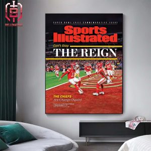 Sports Illustrated Cellebrate The Super Bowl LVIII Champions The Kansas City Chiefs Home Decor Poster Canvas
