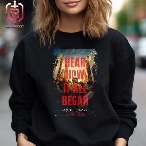 The First Poster For A Quiet Place Day One Releasing In Theaters On June 28 Unisex T-Shirt