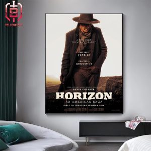 The First Poster For Kevin Costner’s Horizon American Saga – In Theaters 2024 Summer Home Decor Poster Canvas