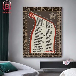 The Lineup For The Cactus Jack Foundation HBCU Celebrity Softball Classic Home Decor Poster Canvas