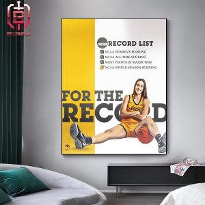 Caitlin Clark Of Iowa Hawkeyes Record List In Her Incredible Last NCAA March Madness Season Home Decor Poster Canvas